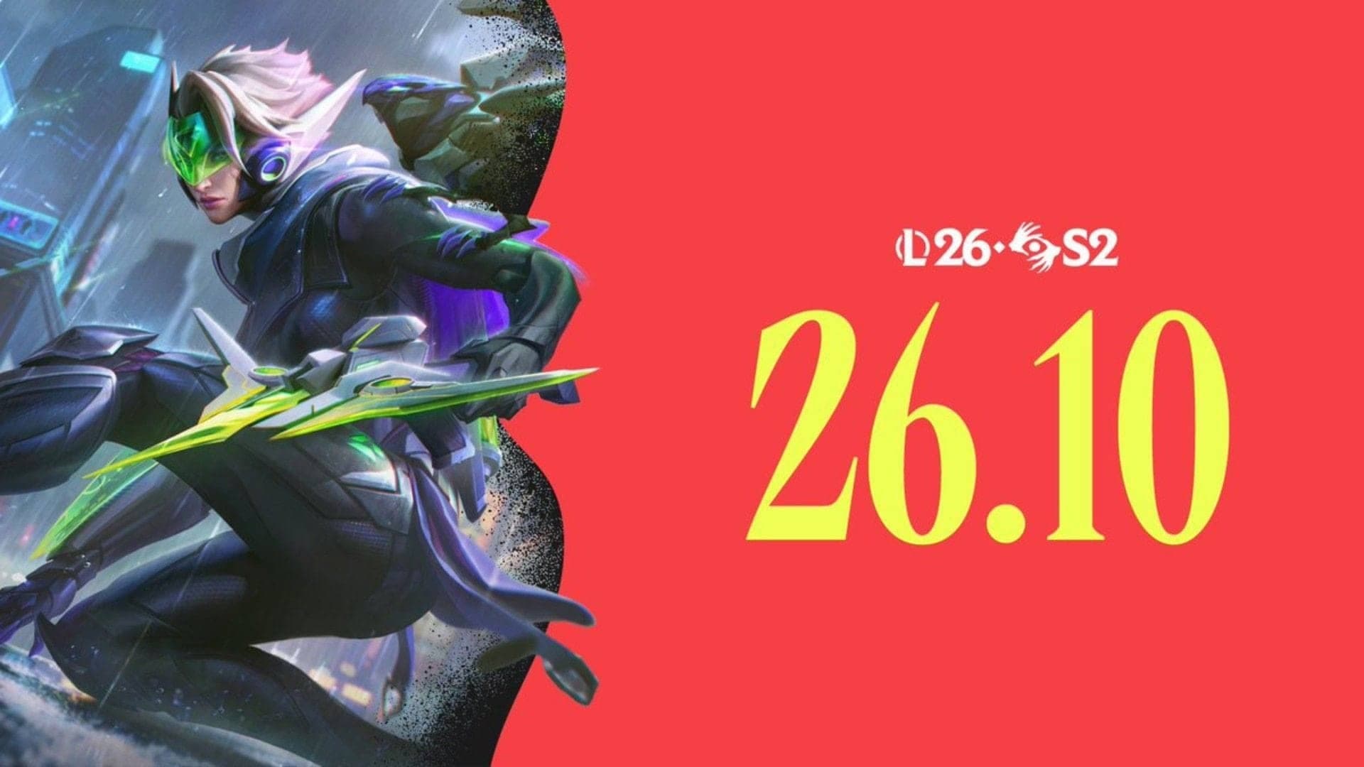 League of Legends Patch 26.10: Buffs, Nerfs, and Fun