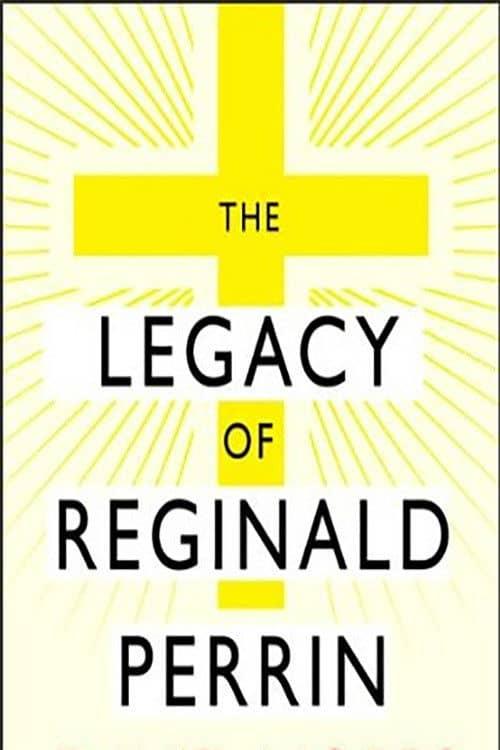 The Legacy of Reginald Perrin