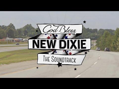 The Soundtrack of "God Bless New Dixie"