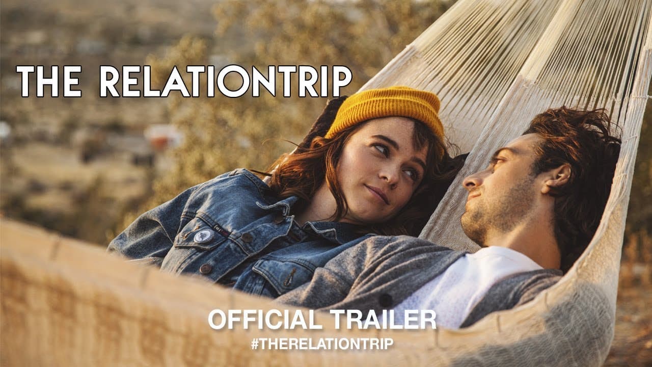 The Relationtrip (2018) | Official Trailer HD
