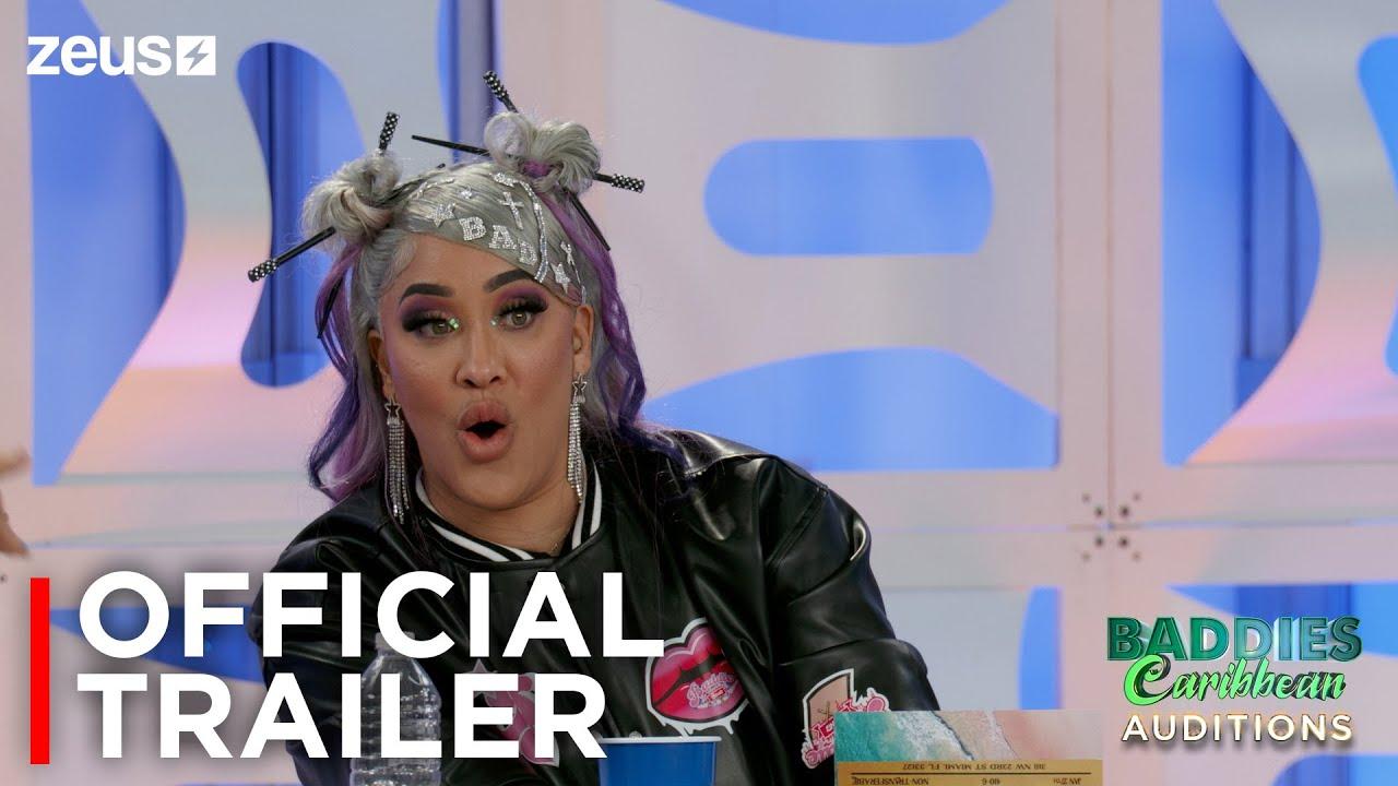Baddies Caribbean Auditions | Official Trailer | Zeus