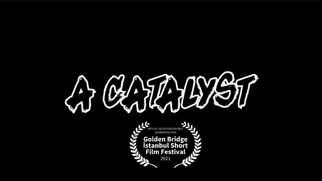 A Catalyst - A Short Film By James Seed (2020)