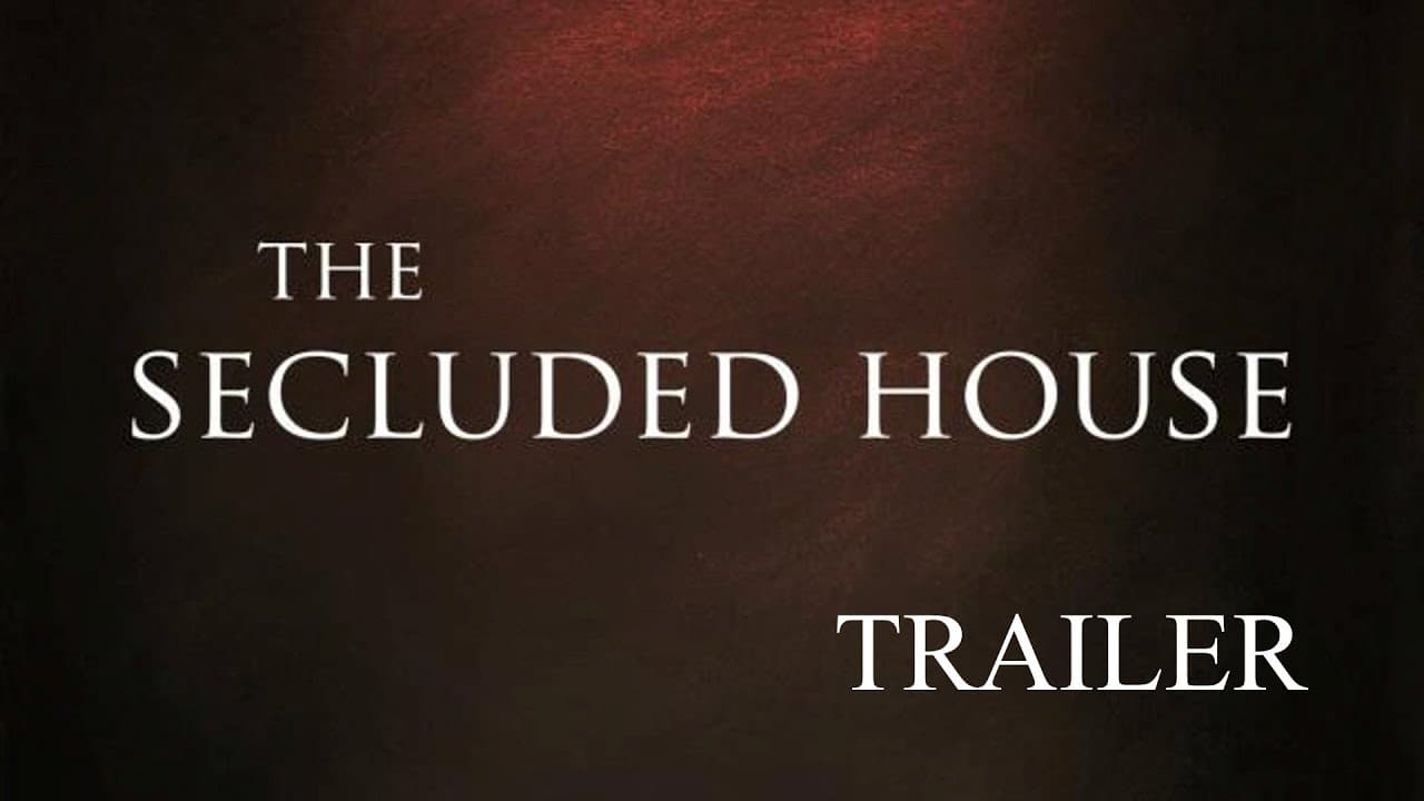 The Secluded House - Trailer