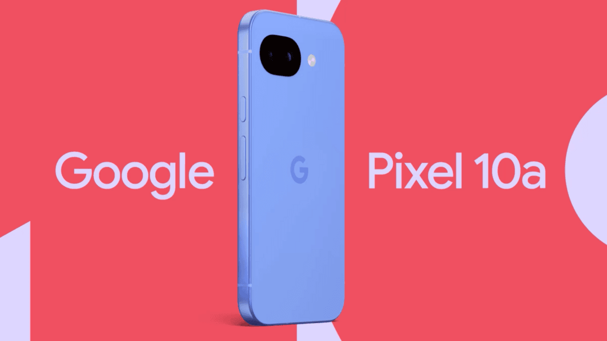 Google's Pixel 10a Launch: Pre-Orders Start February 18!