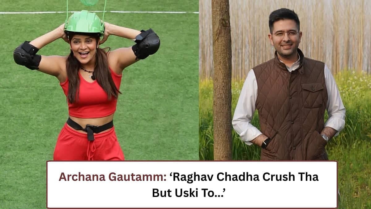 Archana Gautam's Crush on Raghav Chadha: A Spicy Confession