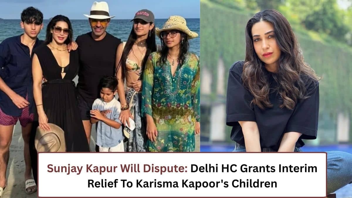 Delhi High Court Hits Pause on Kapur Family Asset Drama