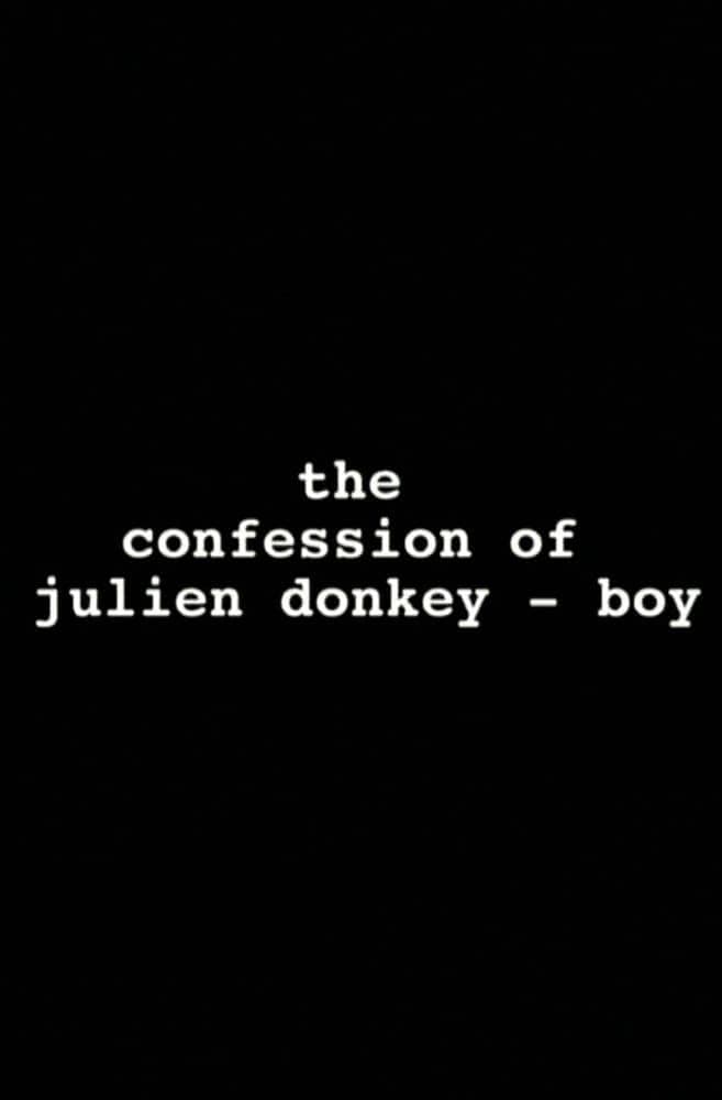 The Confession of Julien Donkey-Boy